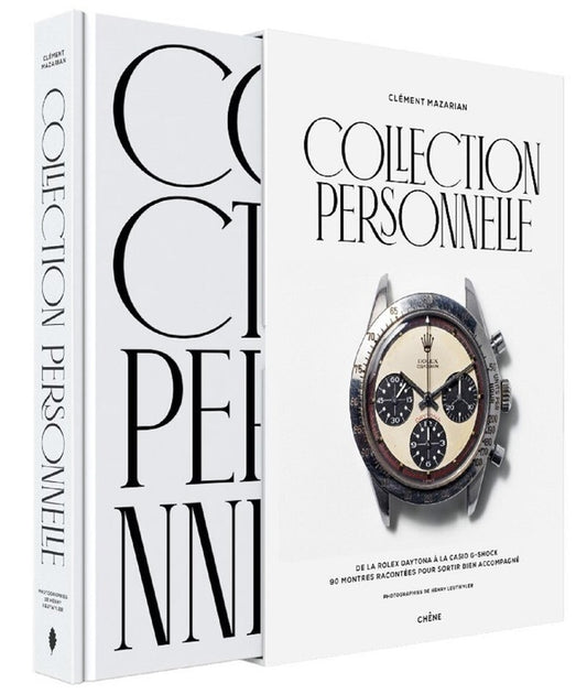 Front cover of Collection personnelle : De la Rolex Daytona à la Casio G-shock, 90 montres racontées pour sortir bien accompagné                     (Édition Luxe)