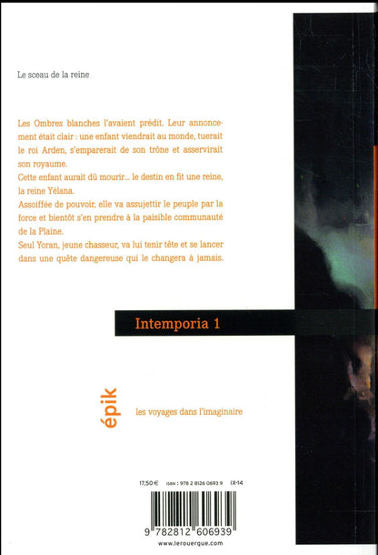 Back cover of Intemporia Tome 1 ; le sceau de la reine