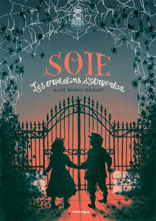 Front cover of Soie : Les orphelins d'Argentan