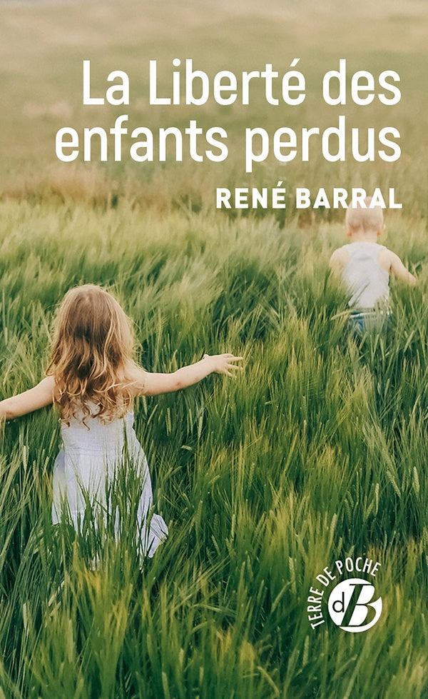 Front cover of La liberté des enfants perdus