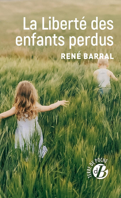 Front cover of La liberté des enfants perdus