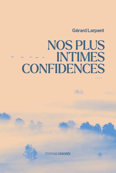 Front cover of Nos plus intimes confidences