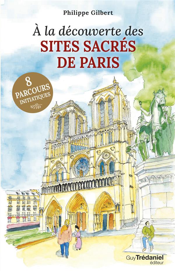 Front cover of À la découverte des sites sacrés de Paris