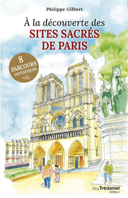 Front cover of À la découverte des sites sacrés de Paris
