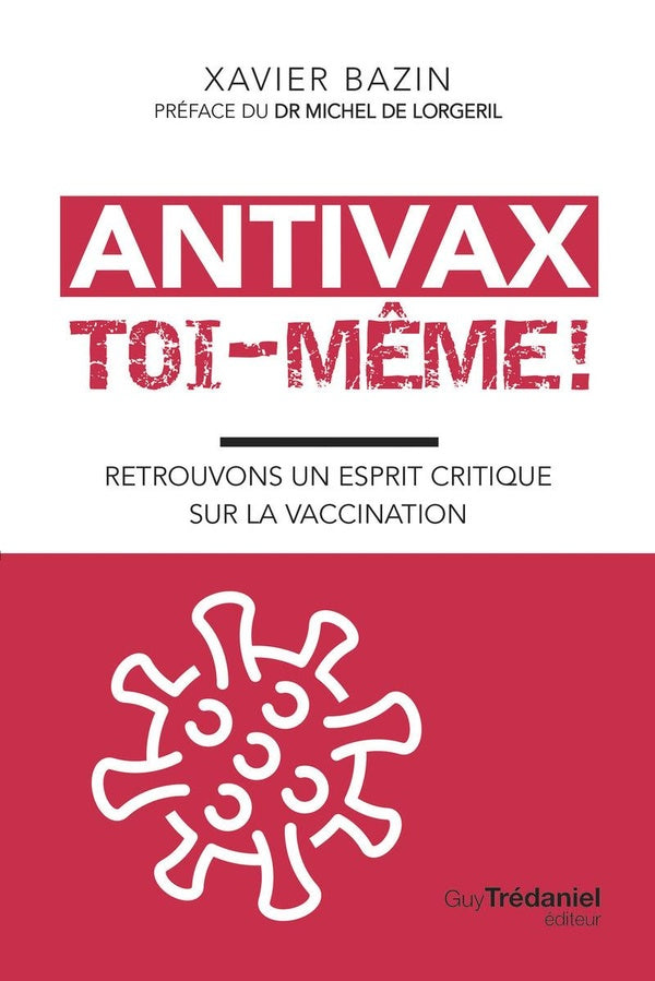 Front cover of Antivax toi-même ! Retrouvons un esprit critique sur la vaccination