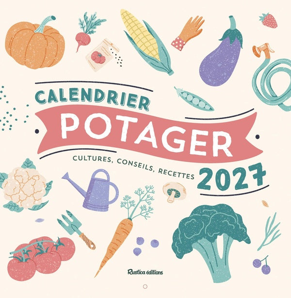 Front cover of Calendrier mural potager (édition 2027)