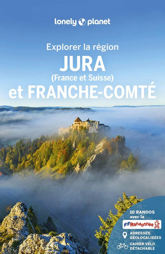 Front cover of Explorer la région : Jura (France et Suisse) et Franche-Comté (édition 2023)