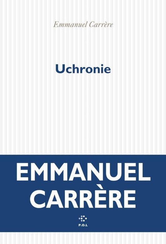 Front cover of Uchronie                     (Introduction inédite d'Emmanuel Carrère)