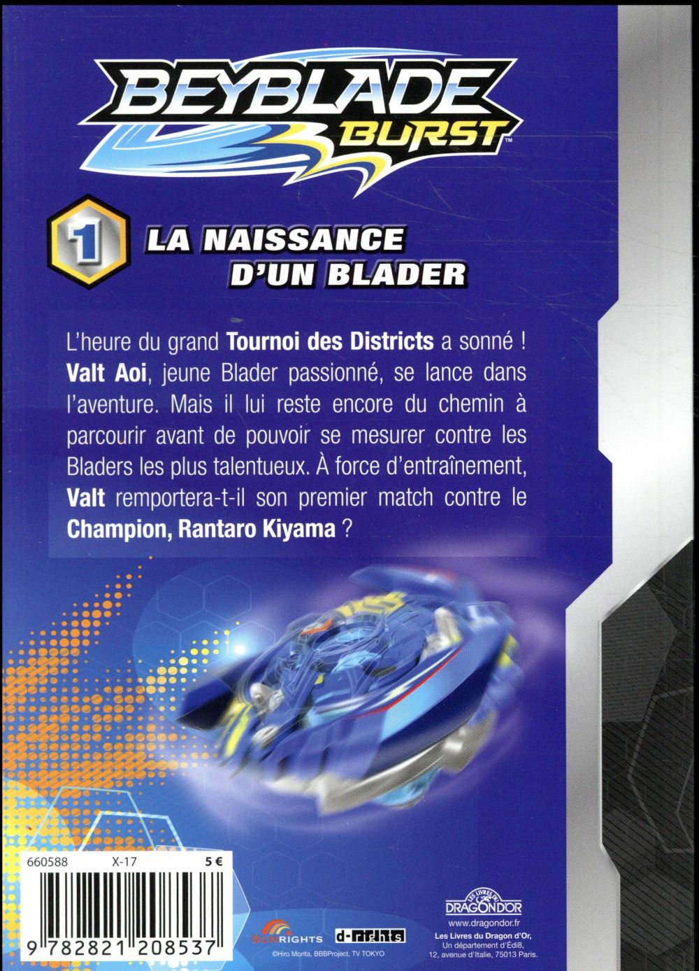 Back cover of Beyblade - burst Tome 1 : la naissance d'un blader