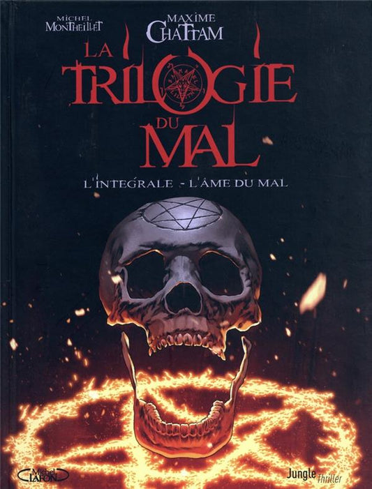 Front cover of La trilogie du mal : le bourreau de Portland ; écrit sur les portes de l'enfer ; l'âme du mal