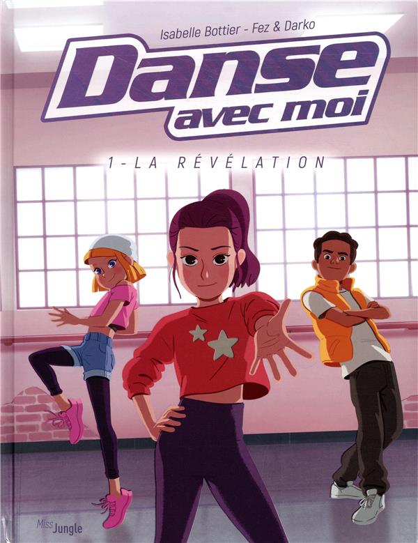 Front cover of Danse avec moi Tome 1 : la révélation