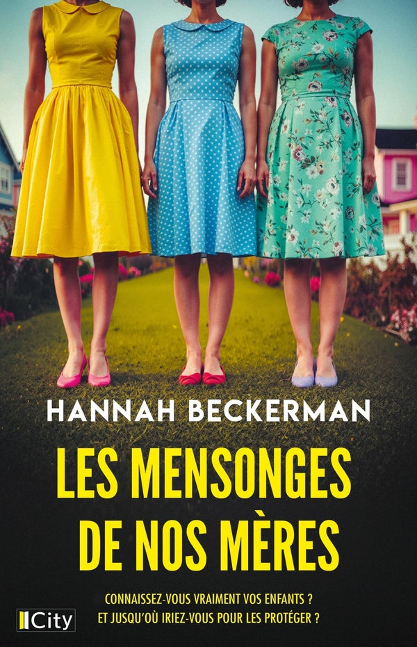 Front cover of Les mensonges de nos mères