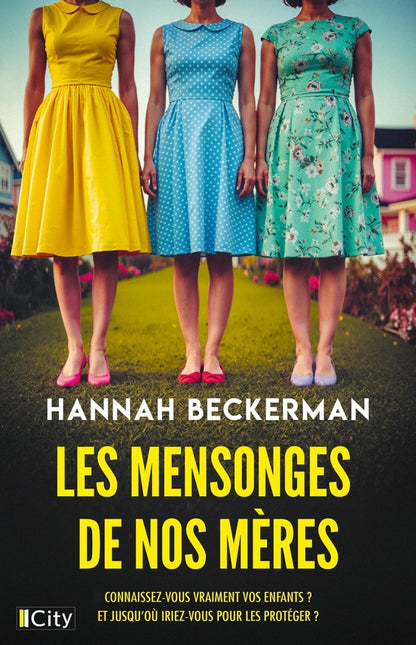 Front cover of Les mensonges de nos mères