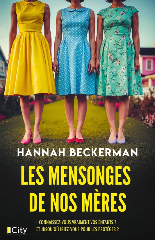 Front cover of Les mensonges de nos mères