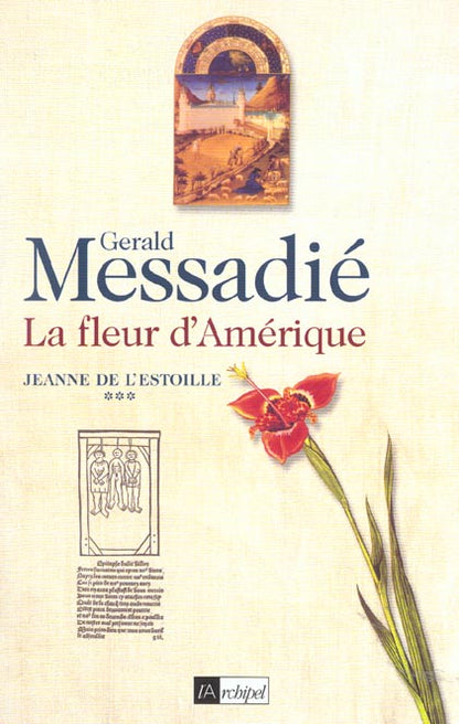 Front cover of La fleur d Amérique. Jeanne de l Estoille***