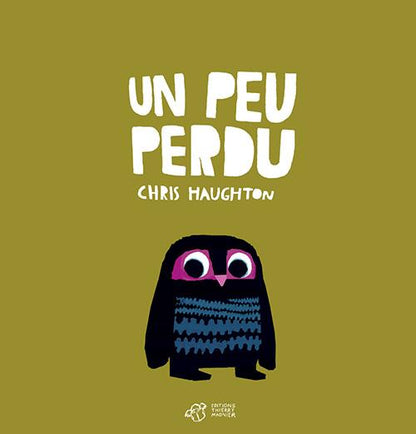 Front cover of Un peu perdu                     (PRIX SORCIERES TOUT-PETITS 2012)