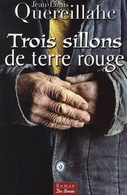 Front cover of Trois sillons de terre rouge