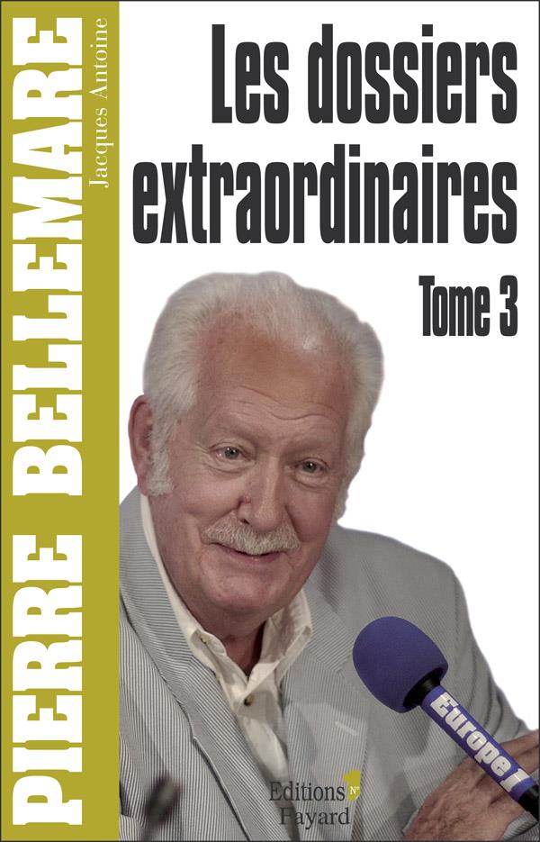 Front cover of Les dossiers extraordinaires Tome 3                     (IMPRESSION A LA DEMANDE)