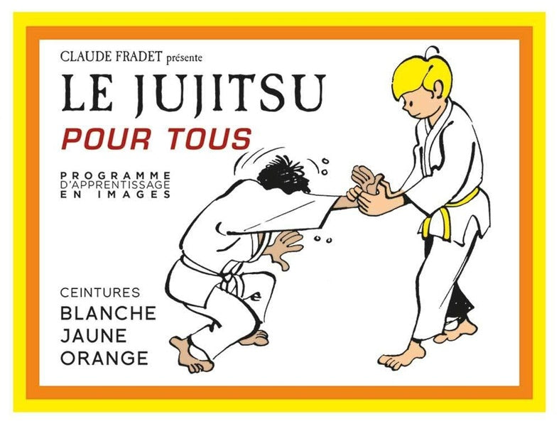 Front cover of Le jujitsu pour tous