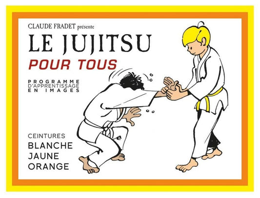 Front cover of Le jujitsu pour tous