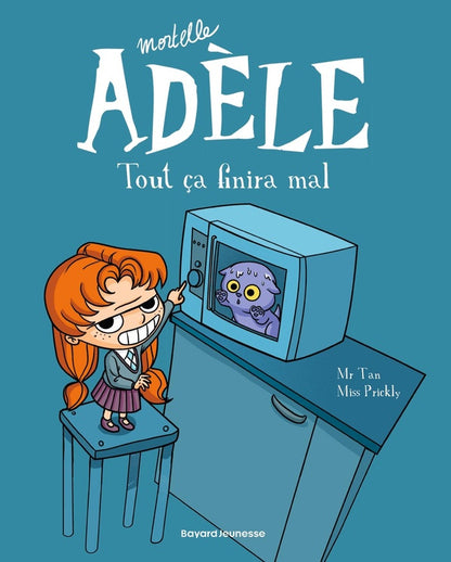 Front cover of Mortelle Adèle Tome 1 : tout ça finira mal