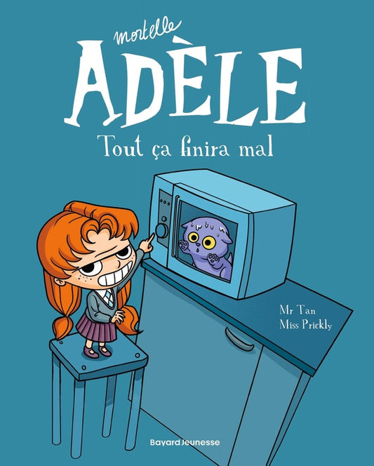Front cover of Mortelle Adèle Tome 1 : tout ça finira mal