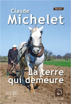 Front cover of La terre qui demeure
