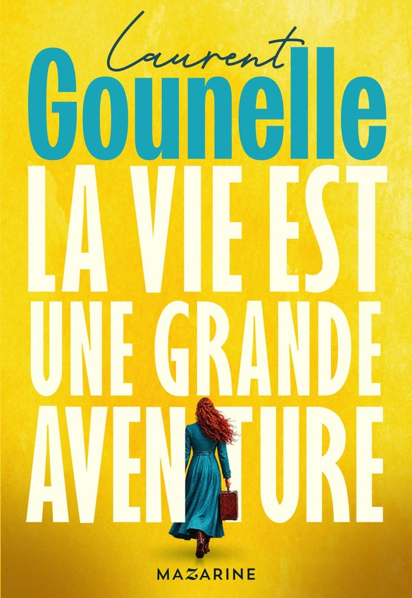 Front cover of La vie est une grande aventure