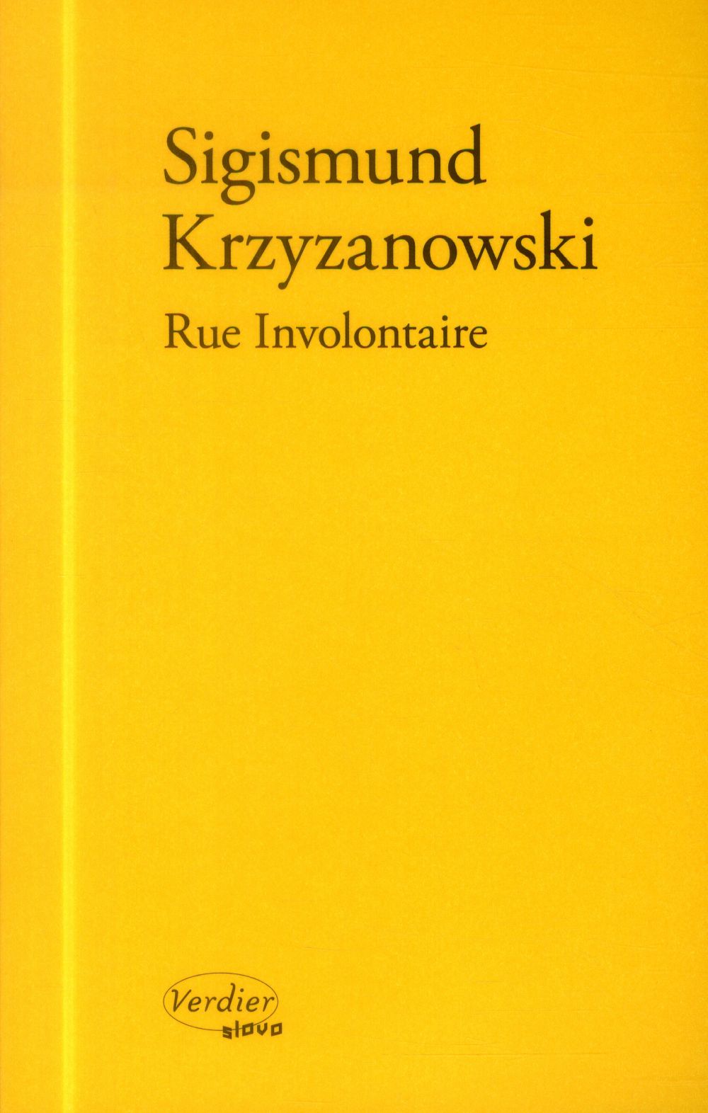 Front cover of Rue involontaire