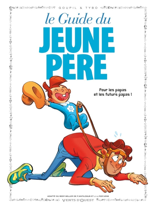 Front cover of Le guide du jeune père
