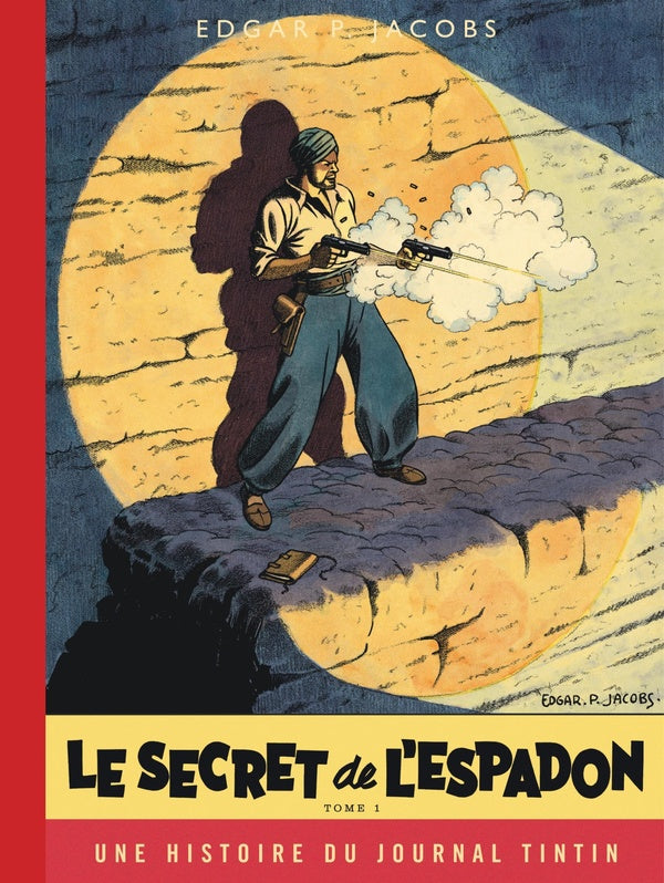 Front cover of Blake et Mortimer Tome 1 : Le secret de l'espadon                     (Édition spéciale)