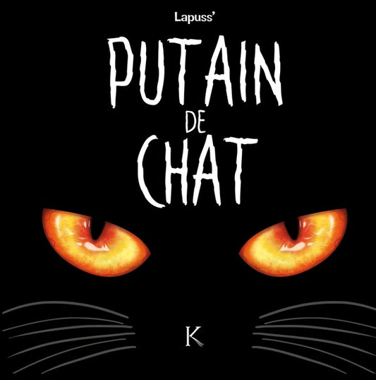 Front cover of Putain de chat Tome 1