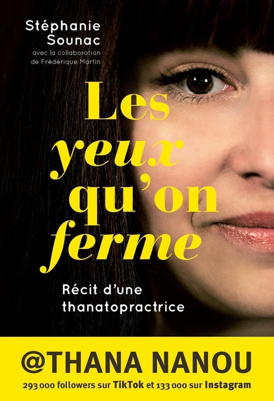 Front cover of Les yeux qu'on ferme : Récit d'une thanatopractrice