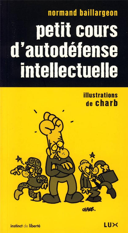 Front cover of Petit cours d'autodéfense intellectuelle
