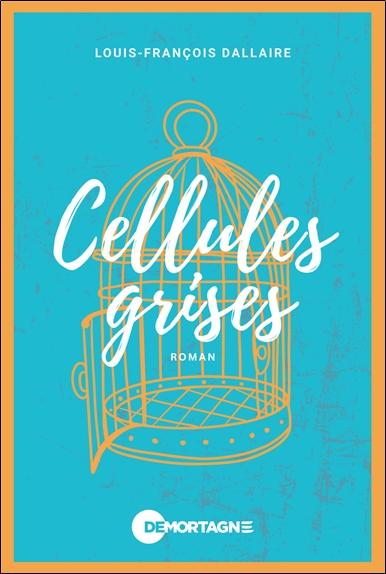 Front cover of Cellules grises