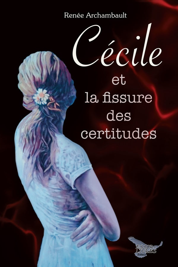 Front cover of Cécile et la fissure des certitudes