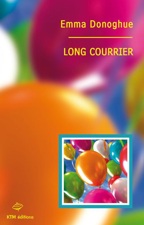 Front cover of Long courrier