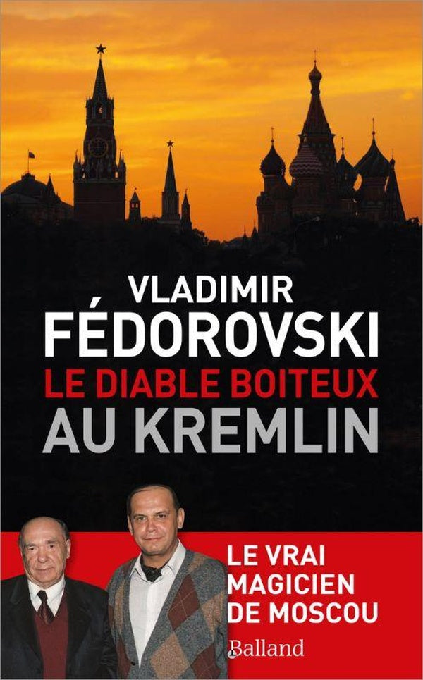 Front cover of Le diable boiteux au Kremlin : Le vrai magicien de Moscou