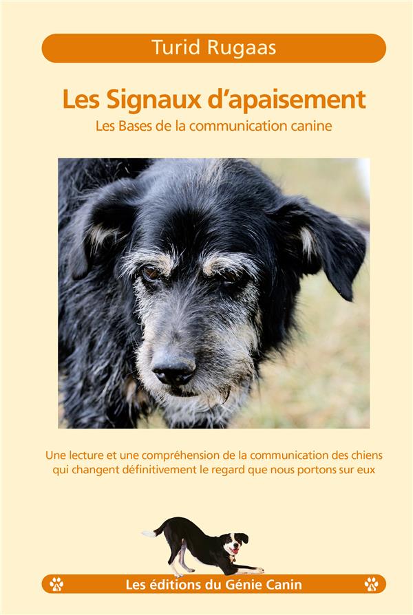 Front cover of Les signaux d'apaisement : Les bases de la communication canine