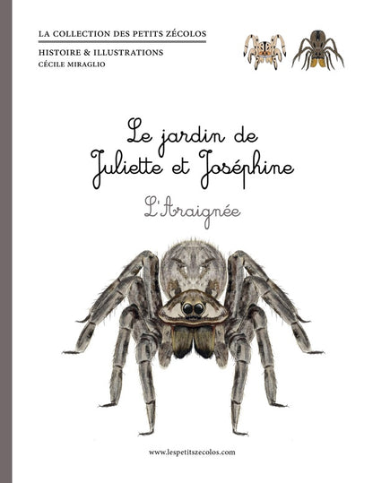 Front cover of Le jardin de Juliette et Joséphine : l'araignée : Le jardin de Juliette et Joséphine : l'araignée