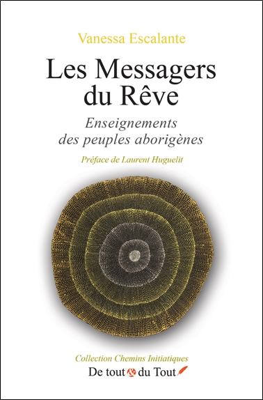 Front cover of Les messagers du rêve : Enseignements des peuples aborigènes