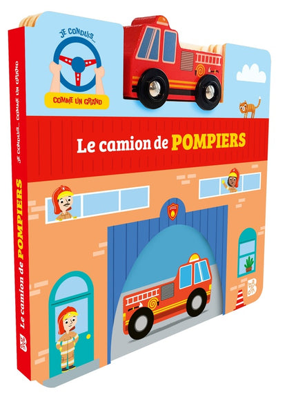 Front cover of Je conduis comme un grand : Le camion de pompiers