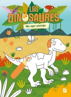 Front cover of Les dinosaures : Mes super coloriages