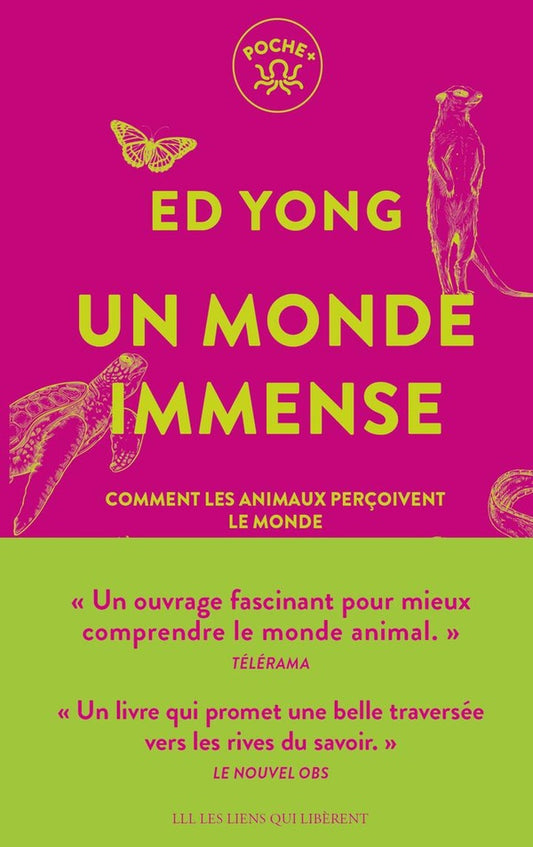 Front cover of Un monde immense : Comment les animaux perçoivent le monde