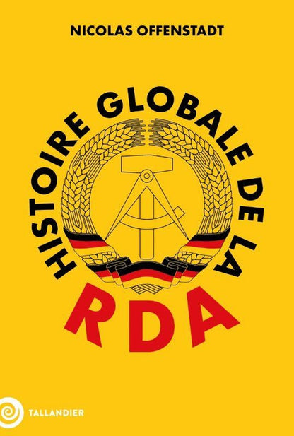 Front cover of Histoire globale de la RDA