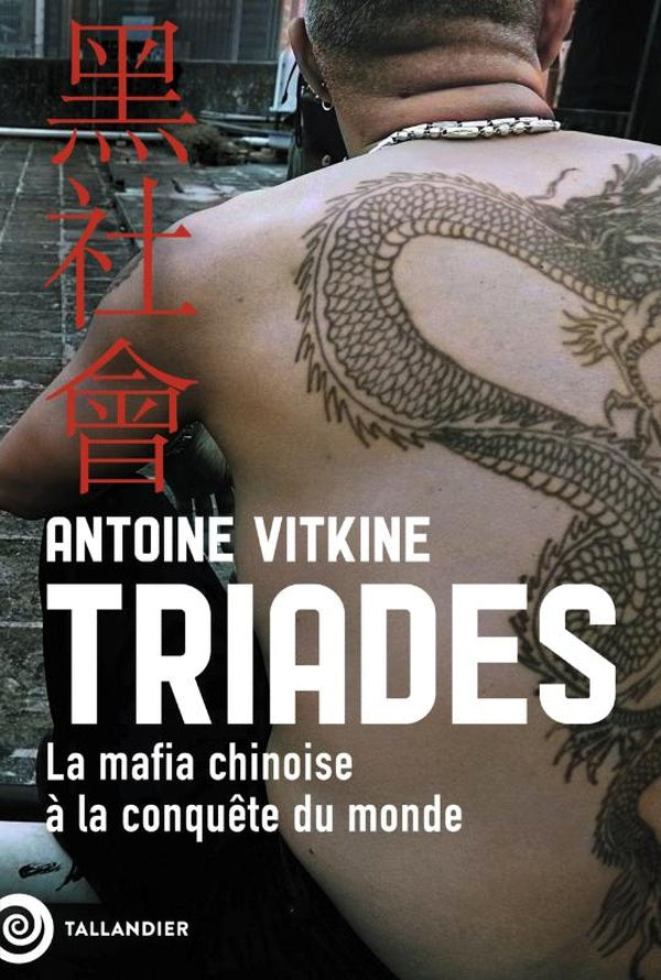 Front cover of Triades : La mafia chinoise à la conquête du monde