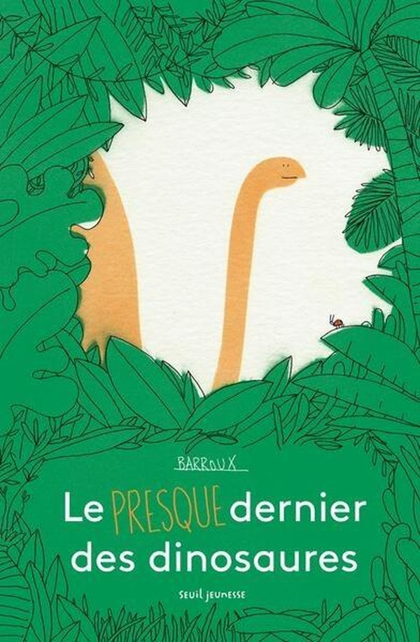 Front cover of Le presque dernier des dinosaures