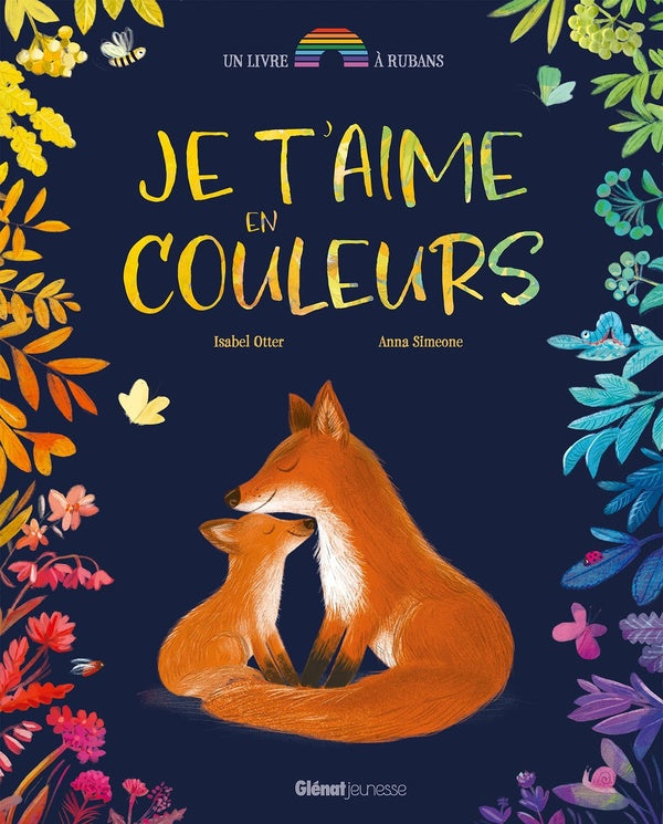 Front cover of Je t'aime en couleurs
