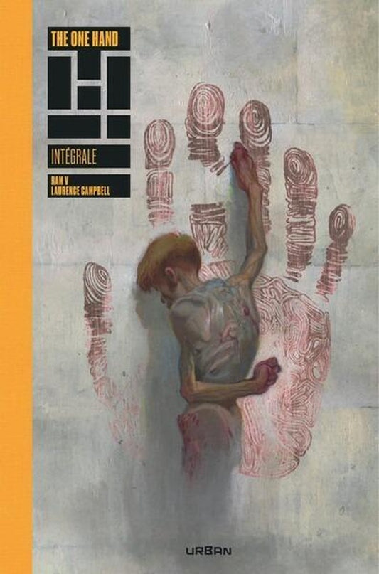 Front cover of The one hand & the six fingers : Intégrale