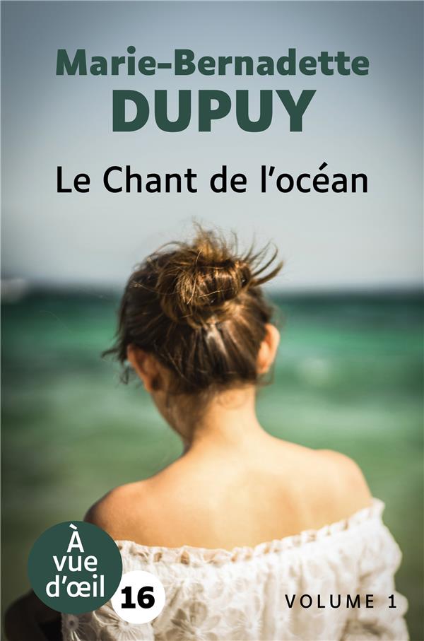 Front cover of Le chant de l'océan                     (2 volumes ; Édition adaptée en grands caractères ; Malvoyance, fatigue visuelle, troubles de l'apprentissage, troubles DYS, dyslexie, dysgraphie, TDA/H, alphabétisation, FLE, facile à lire)